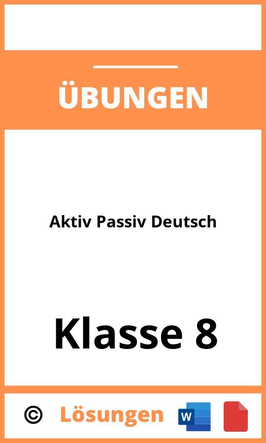 Aktiv Passiv Übungen Deutsch Klasse 8