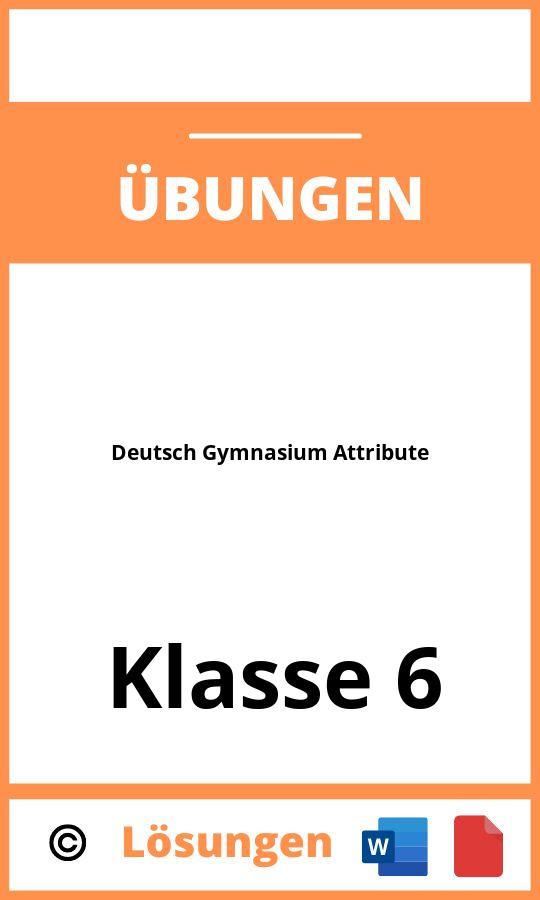 Deutsch 6. Klasse Gymnasium Attribute Übungen