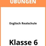 Englisch Übungen Klasse 6 Realschule Zum Ausdrucken PDF