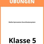 Mathe 5. Klasse Gymnasium Koordinatensystem Übungen PDF