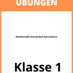 Mathematik Schularbeit 1 Klasse Gymnasium Übungen PDF
